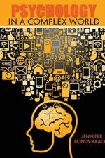 Psychology in a Complex World af Jennifer M. Bonds-Raacke