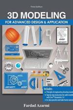 3D Modeling for Advanced Design AND Application af Fardad Azarmi