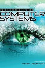 Introduction to Computer Systems af Harold L Rogler