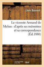 Le Vicomte Armand de Melun: d'Apres Ses Memoires Et Sa Correspondance af Louis Baunard
