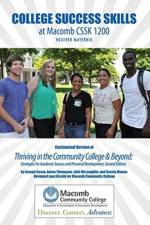 College Success Skills at Macomb CSSK 1200: Customized Version of Thriving in the Community College AND Beyond: Strategies for Academic Success and Personal Development, Second Edition, by Joseph Cuseo af Heather Mayernik