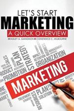Let's Start Marketing af Bradley A. Gangnon