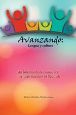 Avanzando: Lengua y cultura af Delia Montesinos