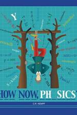 How Now, Physics? af Carol Ruth Kempf