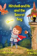 Mitchell and Me and the Secret Key af Miah Allsman