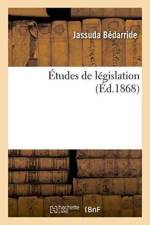 Etudes de Legislation af Jassuda Bedarride