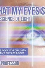 What My Eyes See af Baby Professor