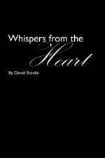 Whispers from the Heart af Daniel Evanko
