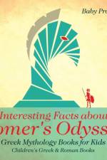 Interesting Facts about Homer's Odyssey - Greek Mythology Books for Kids Children's Greek & Roman Books af Baby Professor