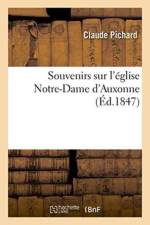 Souvenirs Sur l'Eglise Notre-Dame d'Auxonne af Claude Pichard