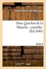 Dom Quichot de la Manche, Comedie. Partie 2 af Guyon Guerin De Bouscal