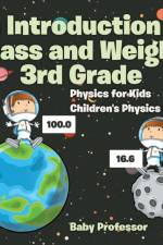 Introduction to Mass and Weight 3rd Grade af Baby Professor