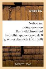 Notice Sur Bouqueron-Les-Bains Etablissement Hydrotherapique af Armand Rey