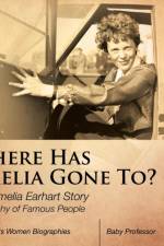 Where Has Amelia Gone To? The Amelia Earhart Story Biography of Famous People Children's Women Biographies af Baby Professor