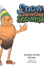Snowy the Snowcone Snowman af Jacqueline Michelle McQuaig