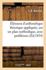 Elemens d'Arithmetique Theorique Appliquee, Sur Un Plan Methodique, af Bouillet