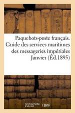 Paquebots-Poste Francais. Guide Des Services Maritimes Des Messageries Imperiales Janvier 1856 af 