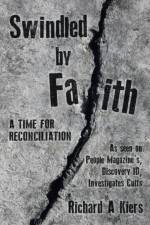 Swindled by Faith af Richard A Kiers