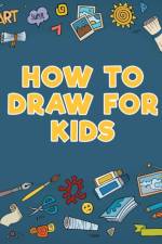 How to Draw for Kids