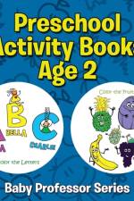 Preschool Activity Books Age 2 af Speedy Publishing LLC