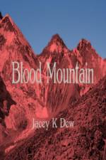 Blood Mountain af Jacey K (Crimson Notebook Publishing) Dew