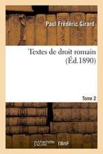 Textes de Droit Romain.Tome 2 af Paul Frederic Girard