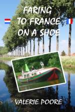 Faring to France on a Shoe af Valerie Poore