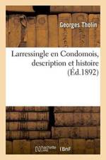 Larressingle En Condomois, Description Et Histoire af Georges Tholin
