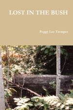 LOST IN THE BUSH af Peggy Lee Tremper