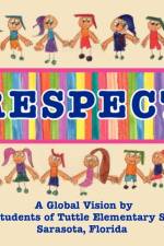 Respect, A Global Vision by The Students of Tuttle Elementary School af Tuttle Elementary School Students