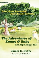 Adventures of Emmy and Endy and Alfie Duffy, Too! af James E Duffy
