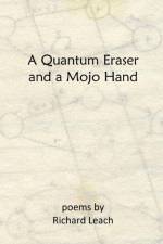 Quantum Eraser and a Mojo Hand af Richard Leach