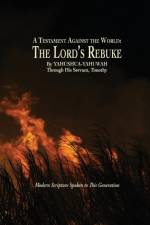 Testament Against the World: The Lord's Rebuke af Yahushua Yahuwah