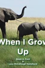 When I Grow Up af Lucy McCullough Hazlehurst
