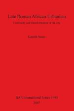Late Roman African Urbanism: Continuity and Transformation in the City af Gareth Sears