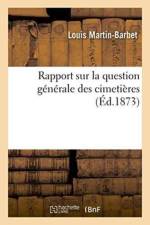 Rapport Sur La Question Generale Des Cimetieres af Martin-Barbet