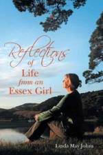 Reflections of Life from an Essex Girl af Linda May Johns