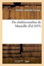 Du Cholera-Morbus de Marseille af Charles Antoine Fraisse