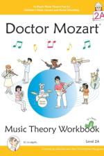 Doctor Mozart Music Theory Workbook Level 2A af Paul Christopher Musgrave
