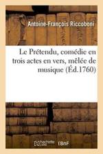Le Pretendu, Comedie En Trois Actes En Vers, Melee de Musique af Antoine-François Riccoboni