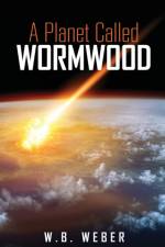 Planet Called Wormwood af W B Weber