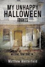 My Unhappy Halloween af Matthew Westerfield