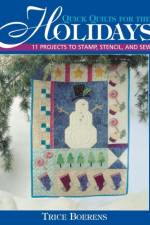 Quick Quilts for the Holidays af Trice Boerens