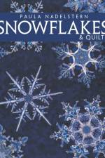 Snowflakes and Quilts af Paula Nadelstern