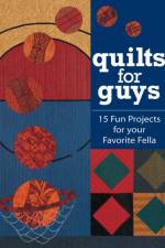 Quilts for Guys af Cyndy Lyle Rymer