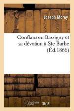 Conflans En Bassigny Et Sa Devotion A Ste Barbe af Joseph Morey