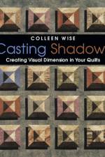 Casting Shadows af Colleen Wise