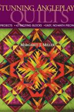 Stunning Angleplay Quilts af Margaret J. Miller