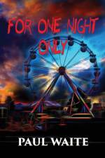For One Night Only af Paul Waite