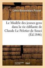 Modele Des Jeunes Gens Dans La Vie Edifiante de Claude Le Peletier de Souci, af Lievin-Bonaventure Proyart